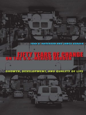 cover image of Fifty Years of Change on the U.S.-Mexico Border